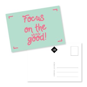 Focus on the good | kaartje bB